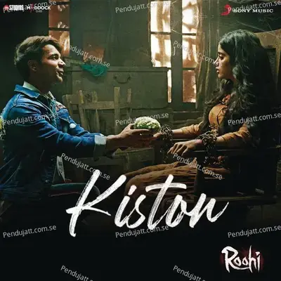 Kiston  From  Roohi   - Sachin-Jigar