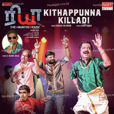 Kithappunna Killadi - Gana Bala album cover 