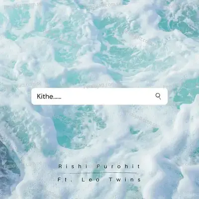 Kithe - Rishi Purohit album cover 