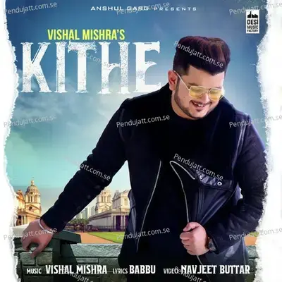 Kithe - Vishal Mishra album cover 