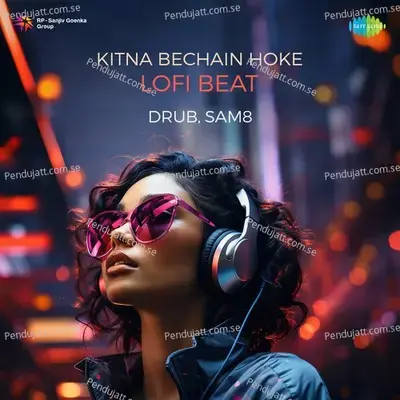 Kitna Bechain Hoke Lofi Beat - Drub album cover 