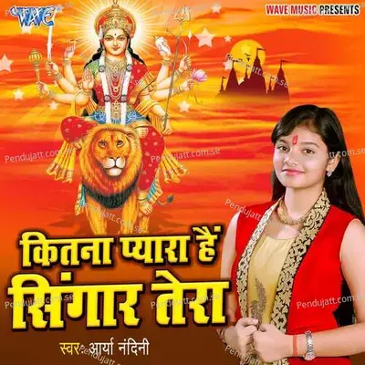 Kitna Pyara Hai Sirngar Tera - Arya Nandani album cover 