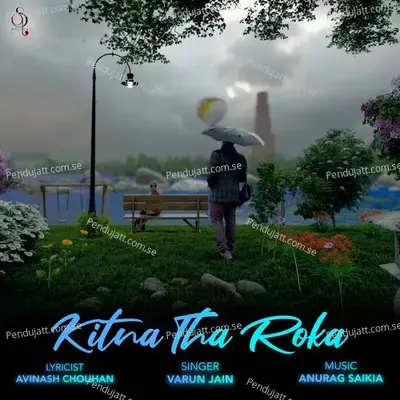 Kitna Tha Roka - Anurag Saikia album cover 