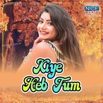 Kiye Heb Tum - Mohammed Aziz album cover 