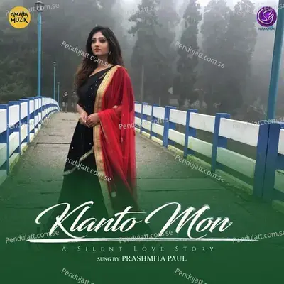 Klanto Mon - Prashmita Paul (Prosmita Pal) album cover 