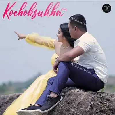 Kochoksukha - Sahil Reang album cover 