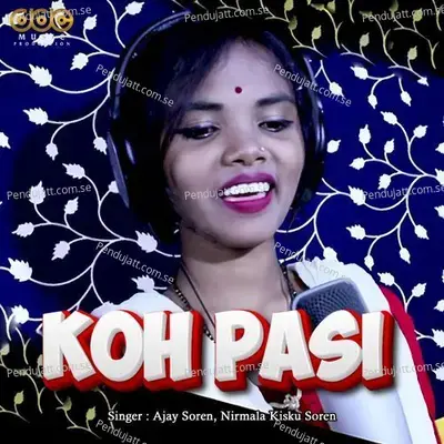 Koh Pasi - Ajay Soren album cover 