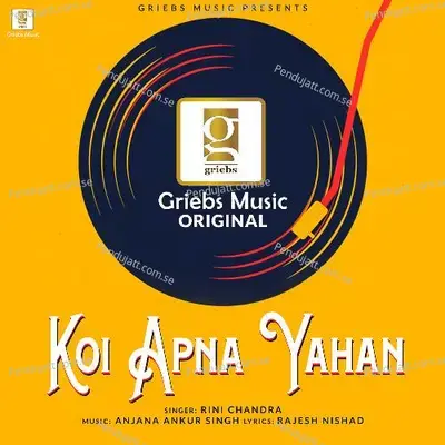 Koi Apna Yaha - Rini Chandra album cover 