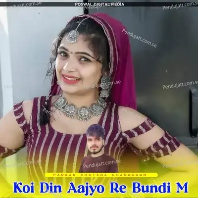 Koi Din Aajyo Re Bundi M - Parwan Khatana Chandgaon album cover 