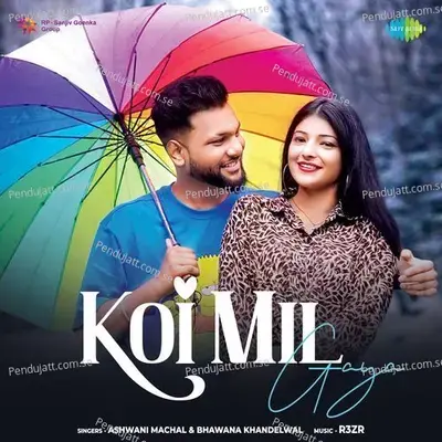 Koi Mil Gaya - Ashwani Machal album cover 