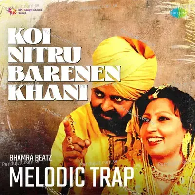 Koi Nitru Barenen Khani Melodic Trap - Bhamra Beatz album cover 