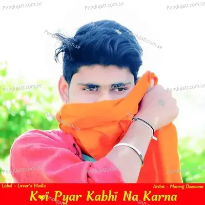 Koi Pyar Kabhi Na Karna - Manraj Deewana album cover 
