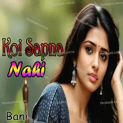 Koi Sapna Nahi - Bani album cover 