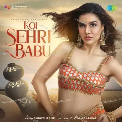 Koi Sehri Babu - Shruti Rane album cover 