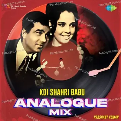 Koi Shahri Babu - Analogue Mix - Prashant Kumar album cover 