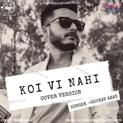 Koi Vi Nahi - Cover Version - Gourav Azad album cover 