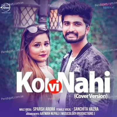 Koi Vi Nahi - Cover Version - Sparsh Arora album cover 