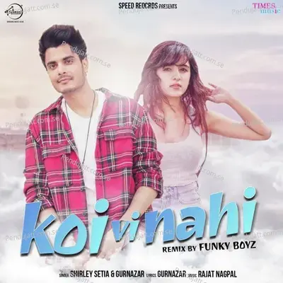 Koi Vi Nahi - Remix - Shirley Setia album cover 