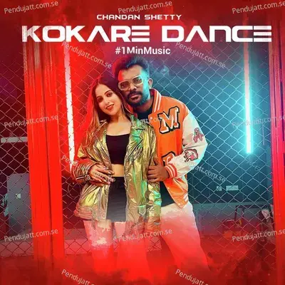 Kokare Dance - 1 Min Music - Chandan Shetty album cover 