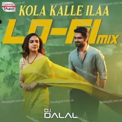 Kola Kalle Ilaa - Lofi Mix - Sid Sriram album cover 