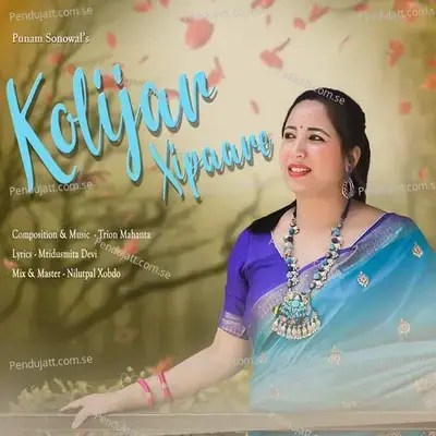 Kolijar Xipaare - Punam Sonowal album cover 