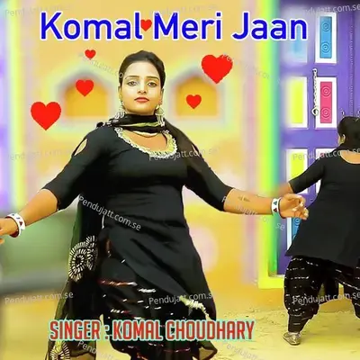 Komal Meri Jaan - Komal Chaudhary album cover 