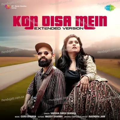 Kon Disa Mein - Extended Version - Varsha Singh Dhanoa album cover 