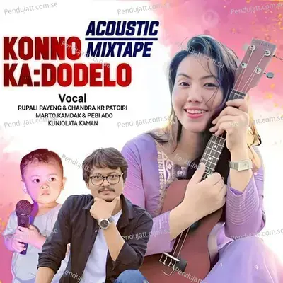 Konno Kadodelo - Rupali Payeng album cover 