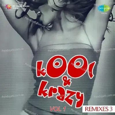 Kool And Krazy Remixes Vol  1 - Lata Mangeshkar cover album