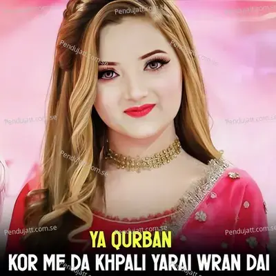 Yaran Na Lari Wafa - Ya Qurban album cover 