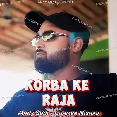 Korba Ke Raja - Anny Soni album cover 