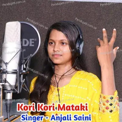 Kori Kori Mataki - Anjali Saini album cover 