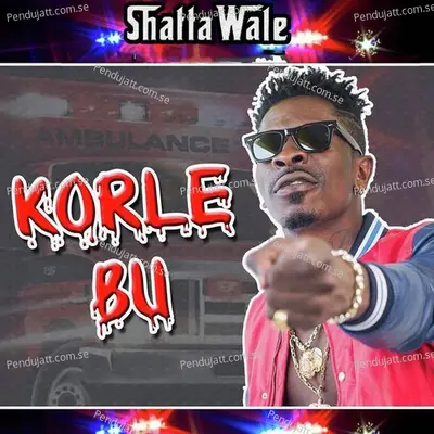 Korle Bu - Shatta Wale album cover 