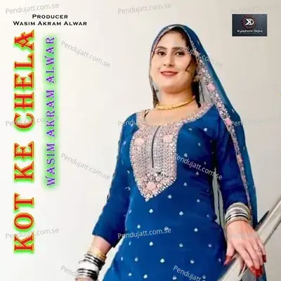 Kot Ke Chela - Wasim Akram Alwar album cover 