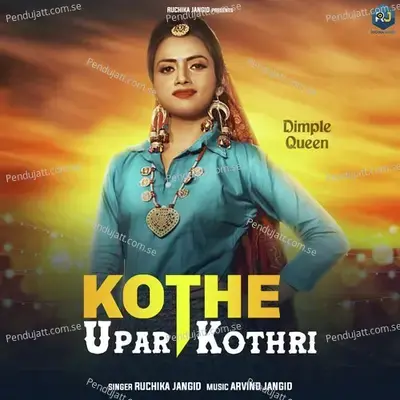 Kothe Upar Kothri - Ruchika Jangid album cover 