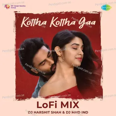 Kottha Kottha Gaa - Lofi Mix - Abhay Jodhpurkar album cover 