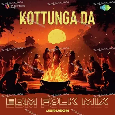 Kottunga Da - Edm Folk Mix - Jeruson album cover 