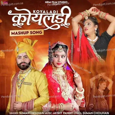 Koyaladi  Mashup Song  - Suman Chouhan