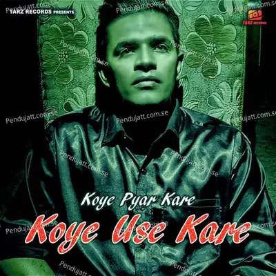 Koye Pyar Kare Koye Use Kare - Naveen Punia album cover 