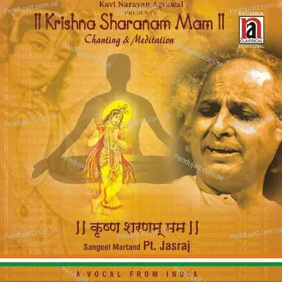 Krishna Sharanam Mam - Pandit Jasraj album cover 