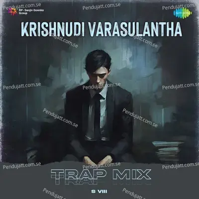 Krishnudi Varasulantha - Trap Mix - S VIII album cover 