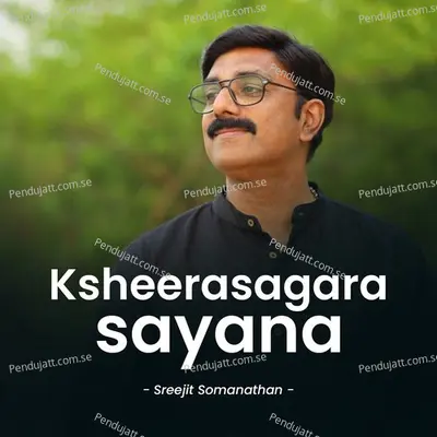 Ksheerasagara Sayana - Sreejit Somanathan album cover 