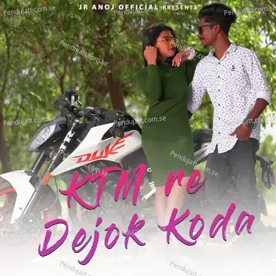 Ktm Re Dejok Koda - Raju Soren album cover 