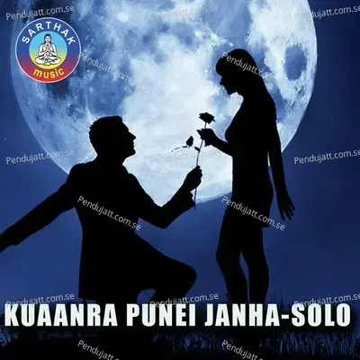 Kuaanra Punei Janha - RJ Swati album cover 