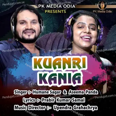 Kuanri Kania - Humane Sagar