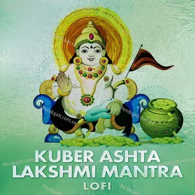 Kuber Ashta Lakshmi Mantra - Abhilasha Chellam album cover 