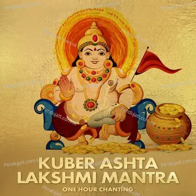Kuber Ashta Lakshmi Mantra  One Hour Chanting  - Abhilasha Chellam