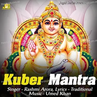 Kuber Mantra - Rashmi Arora album cover 