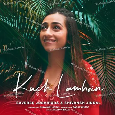 Kuch Lamhein - Saveree Joshipura album cover 