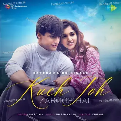 Kuch Toh Zaroor Hai - Javed Ali album cover 